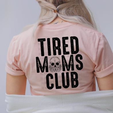 D46 Tired Moms Club FULL PRINT -  Screen Print Transfer