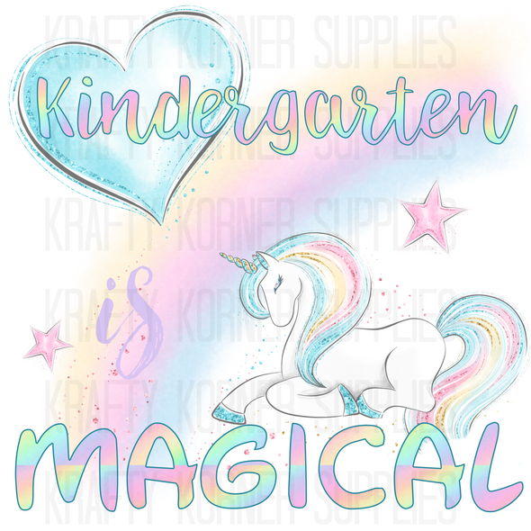 Kindergarten Is Magical - Digital Download