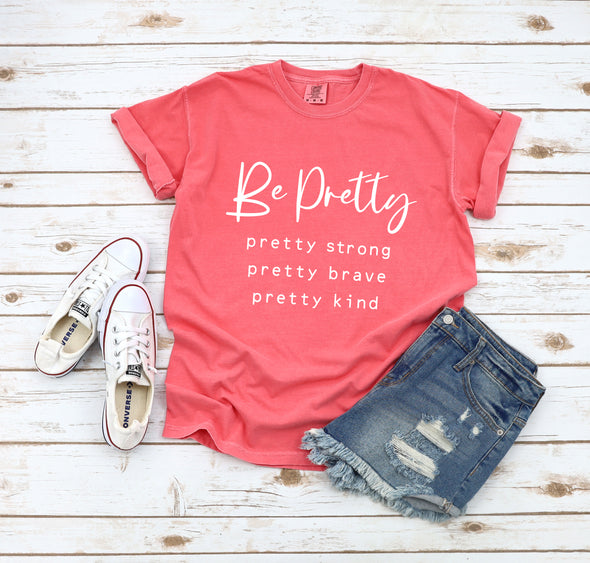 Be Pretty -  Screen Print Transfer
