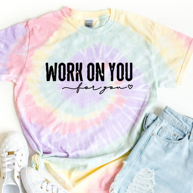 Work On You For You  -  Screen Print Transfer