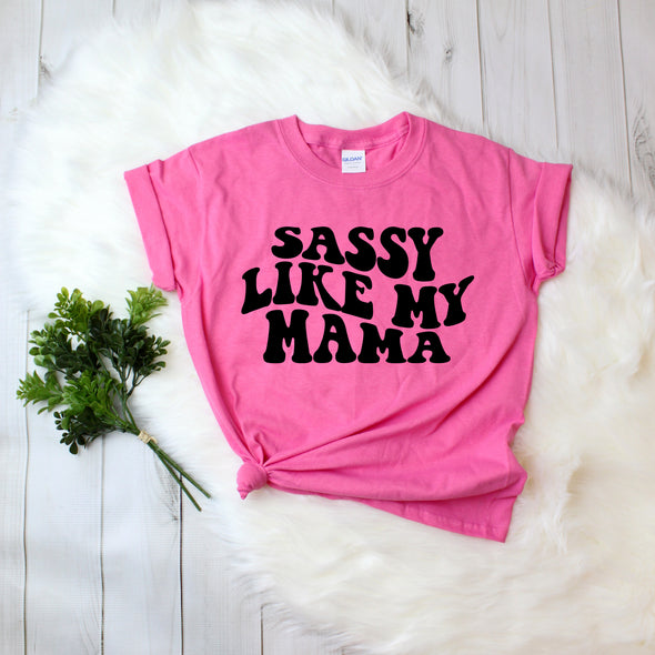 A78 Sassy Like My Mama -  Screen Print Transfer