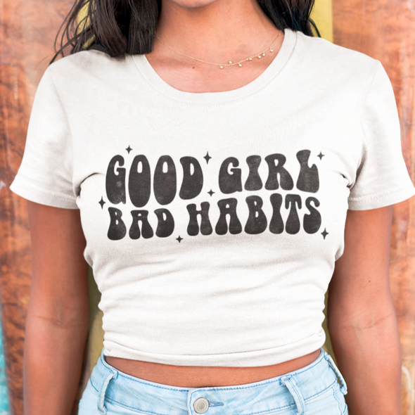 Good Girl Bad Habits - DTF