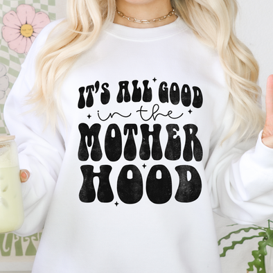 Its All Good In Mother Hood - DTF