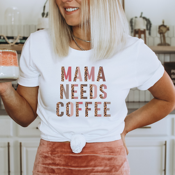 Mama Needs Coffee - DTF