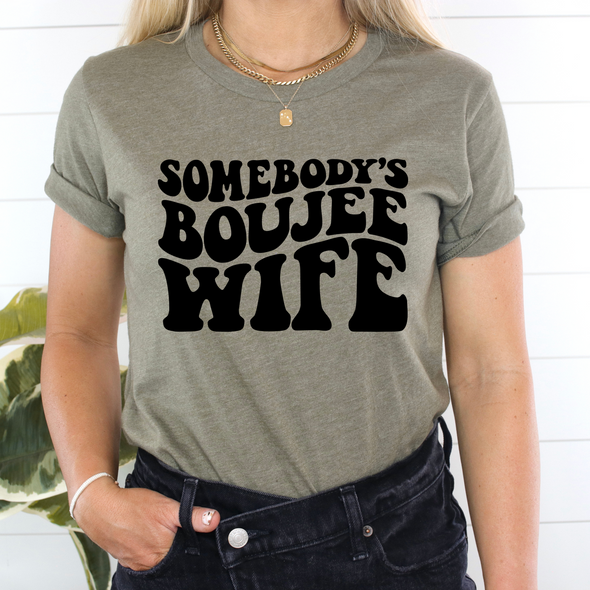 Somebody's Boujee Wife -  Screen Print Transfer - Bella Canvas 3001CVC Heather Olive