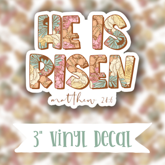 V103 He Is Risen - Vinyl Sticker Decal