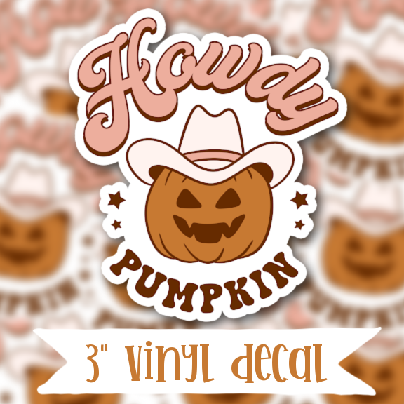 V103 Howdy Pumpkin - Vinyl Sticker Decal