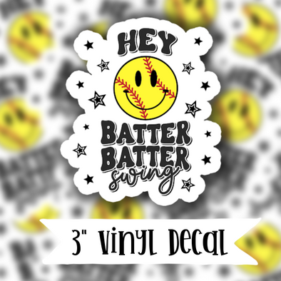 V113 Hey Batter Batter - Vinyl Sticker Decal