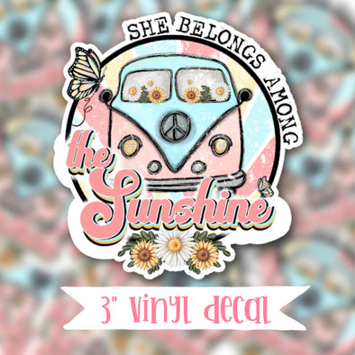 V11 She Belongs Among the Sunshine - Vinyl Sticker Decal