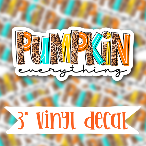 V126 Pumpkin Everything - Vinyl Sticker Decal