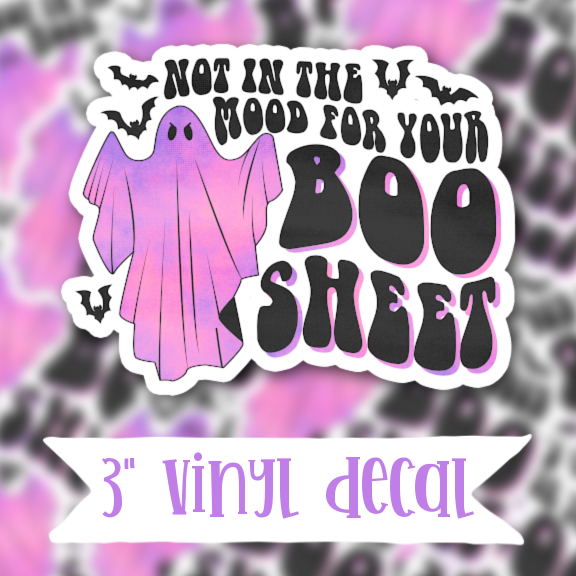 V171 Not In The Mood for Your Boo Sheet - Vinyl Sticker Decal