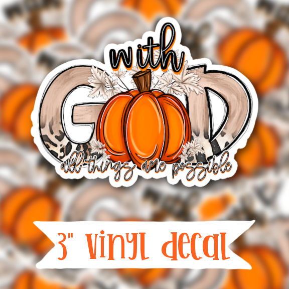 V179 With God All Things Are Possible - Vinyl Sticker Decal