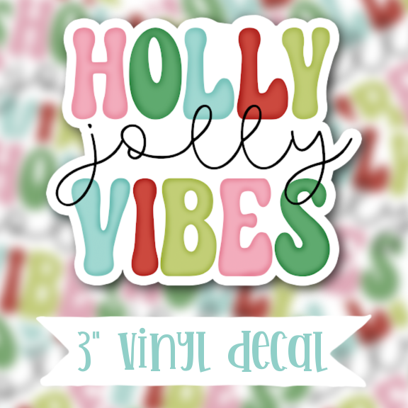 V20 Holly Jolly Vibes - Vinyl Sticker Decal