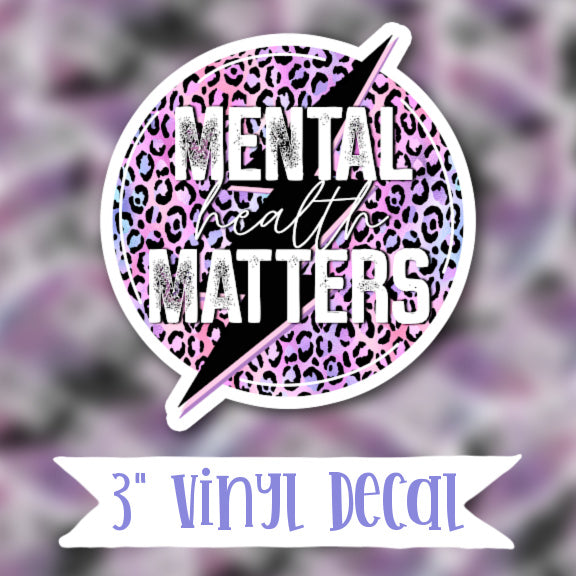 V25 Mental Health Matters - Vinyl Sticker Decal
