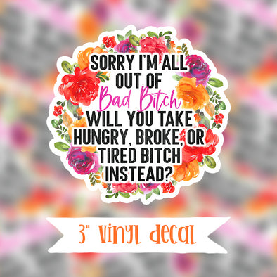 V33 All Out Of Bad Bitch - Vinyl Sticker Decal