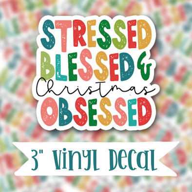 V37 Stressed Blessed Christmas Obsessed - Vinyl Sticker Decal