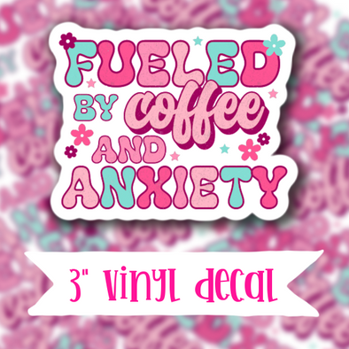 V51 Coffee and Anxiety - Vinyl Sticker Decal