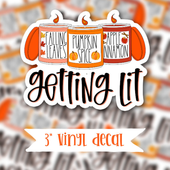 V52 Getting Lit - Vinyl Sticker Decal