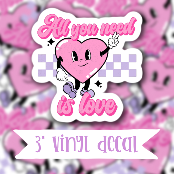 V58 All You Need Is Love - Vinyl Sticker Decal