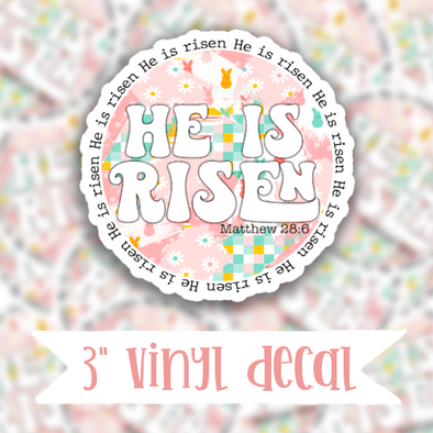 V76 He Is Risen - Vinyl Sticker Decal
