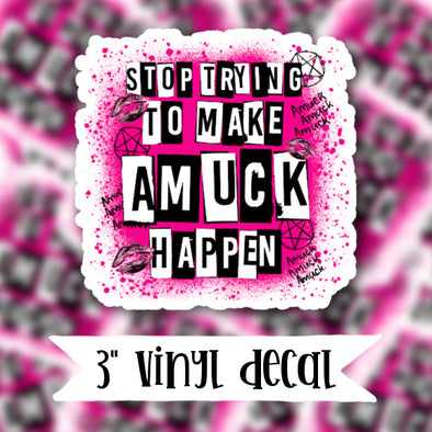 V82 Amuck Happen - Vinyl Sticker Decal