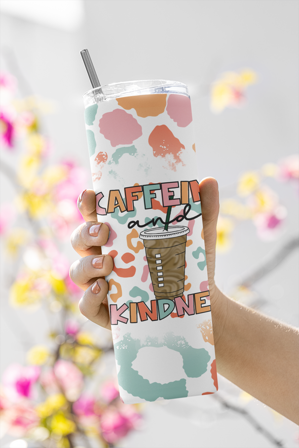 Caffeine and Kindness - 20oz Stainless Steel Skinny Tumbler (COMPLETED ITEM)