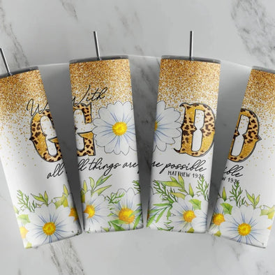 With God All Things Are Possible - 20 oz Skinny Tumbler Sublimation Transfers