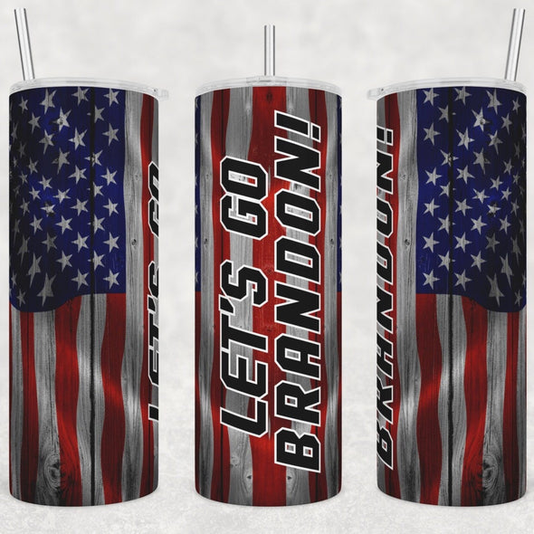 Let's Go Brandon - 20oz Stainless Steel Skinny Tumbler (COMPLETED ITEM)