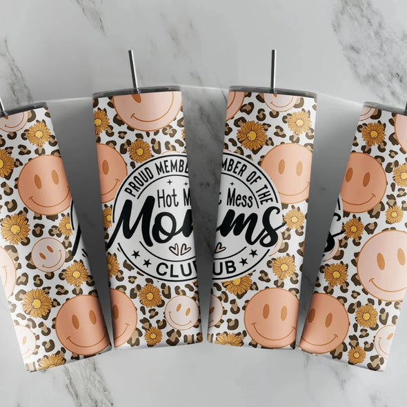 Proud Member Of The Hot Mess Moms Club - 20 oz Skinny Tumbler Sublimation Transfers