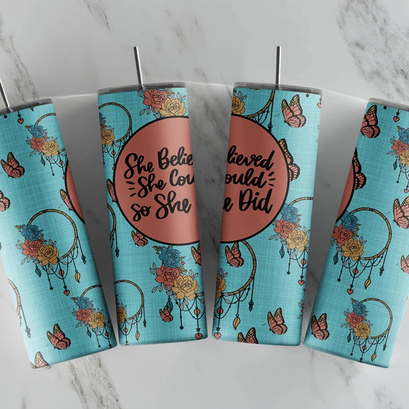 She Believed She Could So She Did  - 20 oz Skinny Tumbler Sublimation Transfers