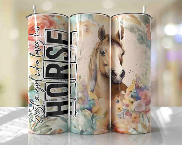 Just A Girl Who Loves Her Horse - 20 oz Skinny Tumbler Sublimation Transfers