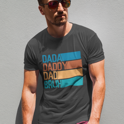 Dada Daddy, Dad, Bruh - DTF Transfer